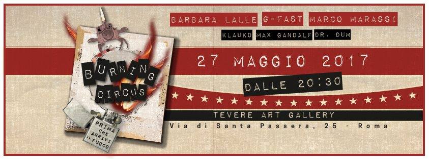 ﻿Burning Circus. Prima che arrivi il fuoco.