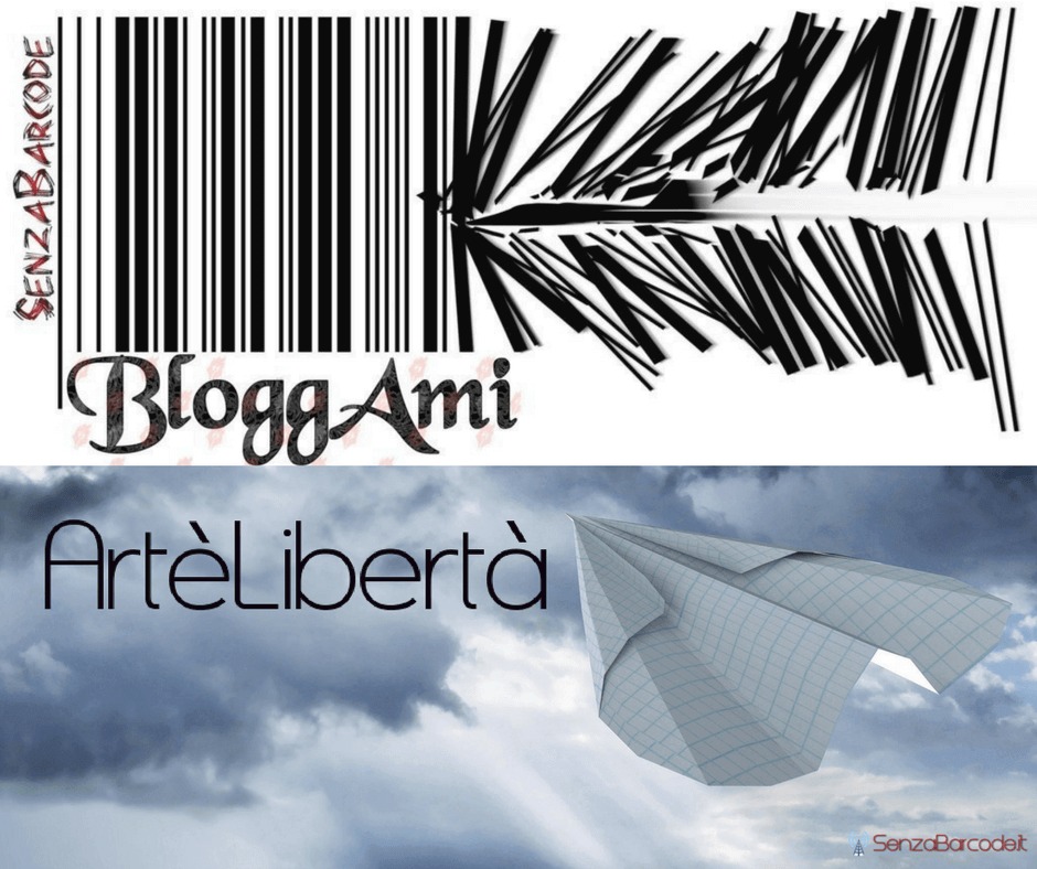 Continua inarrestabile l'iniziativa culturale per il 2018! Bloggami e ArtèLibertà. I  premi SenzaBarcode per chi ama, vive, respira e sogna arte.