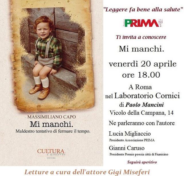 Nuovo appuntamento di Leggere fa bene alla salute. Protagonista della serata sarà il libro di Massimiliano Capo Mi manchi. Oggi 20 aprile, in vicolo della Campana 14.