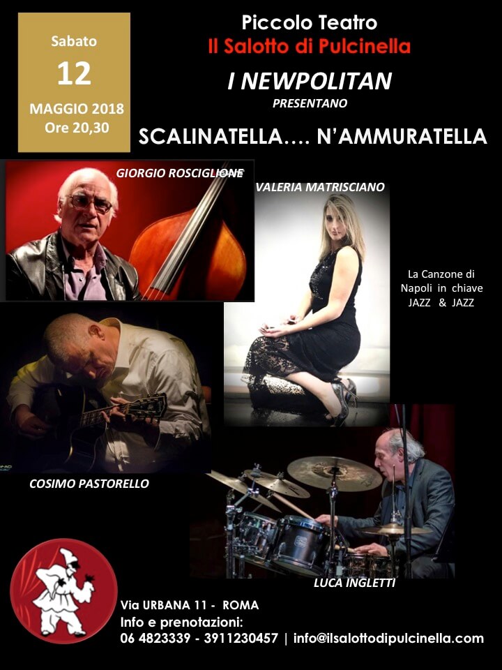 I Newpolitan in scena con Scalinatella…. N’ammuratella. Piccolo Teatro Il Salotto di Pulcinella il 12 maggio alle 20.30.
