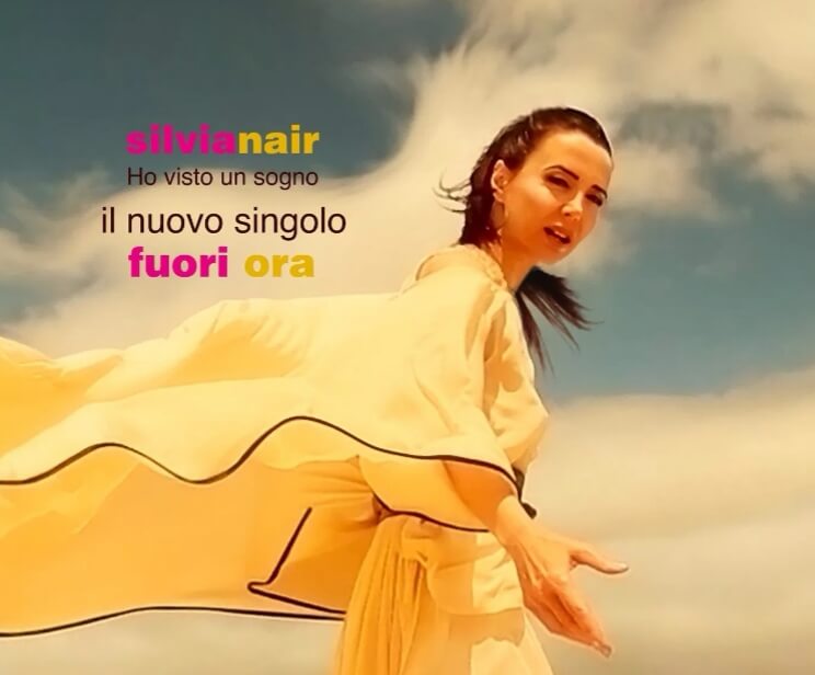 È uscito il 5 giugno Ho visto un sogno, primo singolo di Silvia Nair che anticipa il terzo album di inediti previsto per l’autunno.