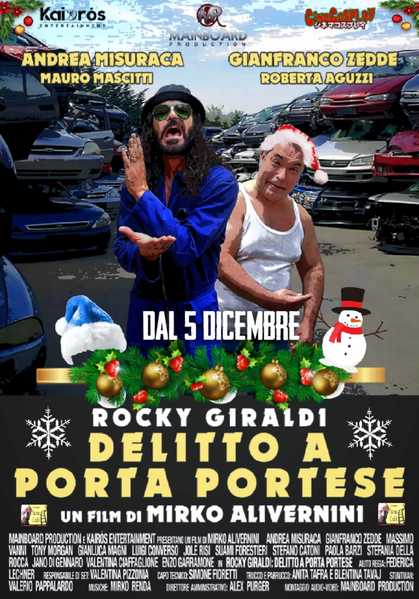 Si torna a sorridere con il nuovo film del regista romano Mirko Alivernini, Rocky Giraldi – Delitto a Porta Portese.