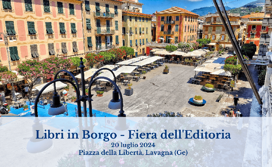 Lavagna accoglie la fiera Lib organizzata da Edizioni Panesi. Il 20 luglio anche lo stand SBS Edizioni & Promozione.