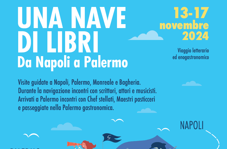 Un viaggio tra letteratura e tradizioni siciliane a bordo della Nave di Libri. Da Napoli a Palermo, con autori e tante sorprese!